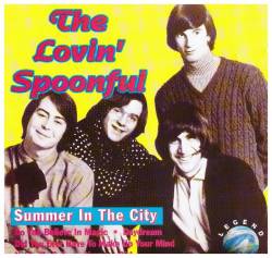 Lovin' Spoonful : Summer In The City